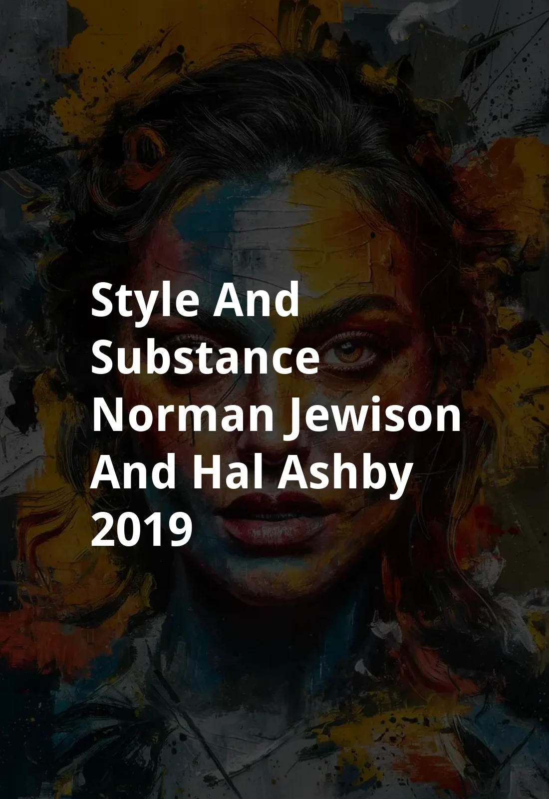 Style and Substance: Norman Jewison and Hal Ashby (2019) Poster