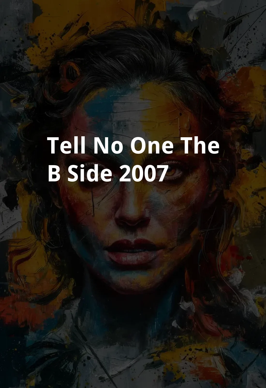 Tell No One: The B-Side (2007) Poster