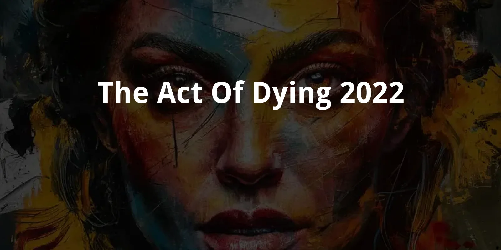 The Act Of Dying (2022)