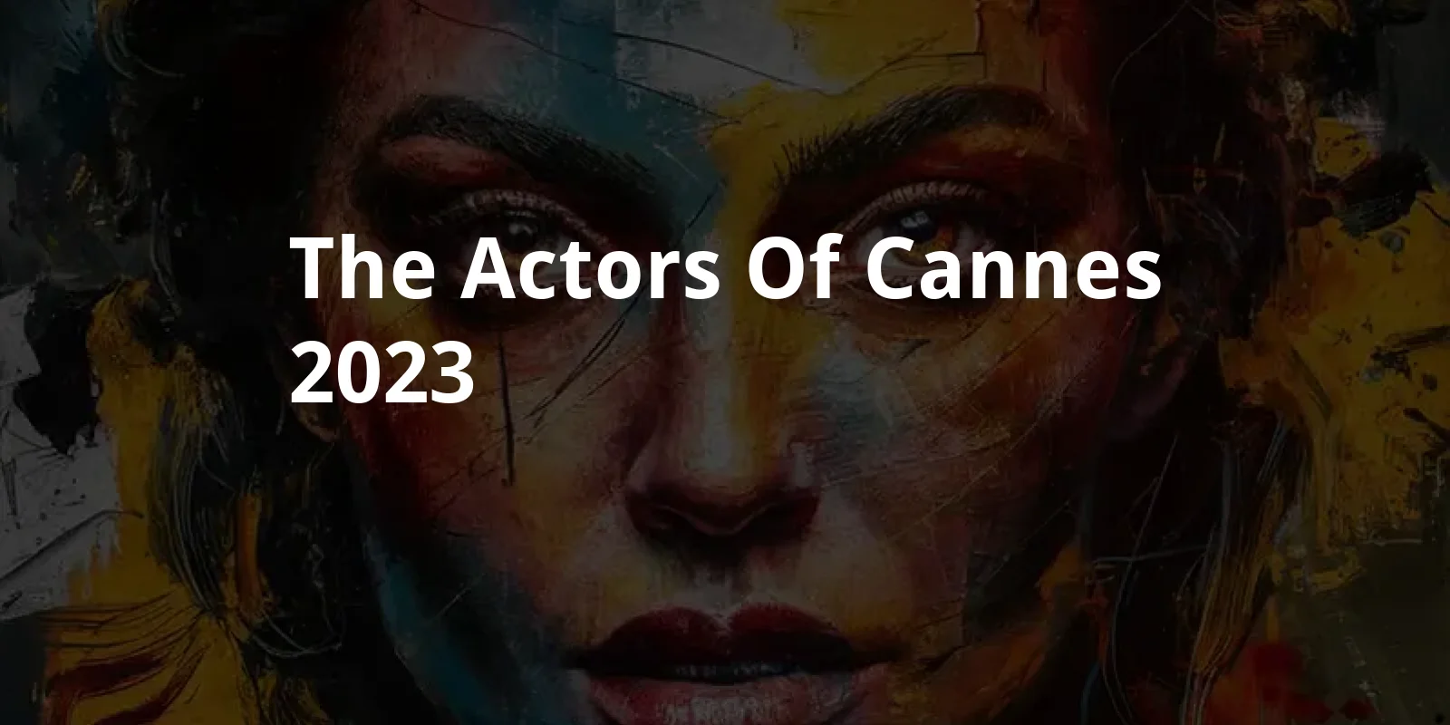 The Actors of Cannes (2023)