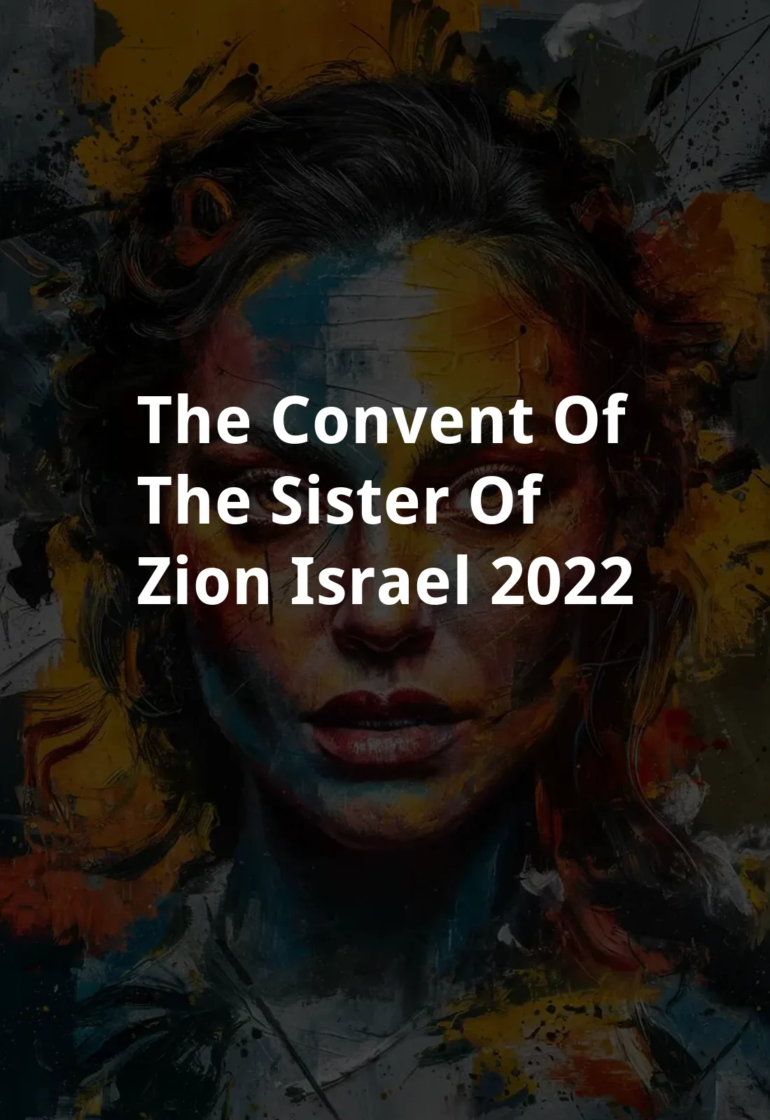 The Convent of the Sister of Zion, Israel (2022) Poster