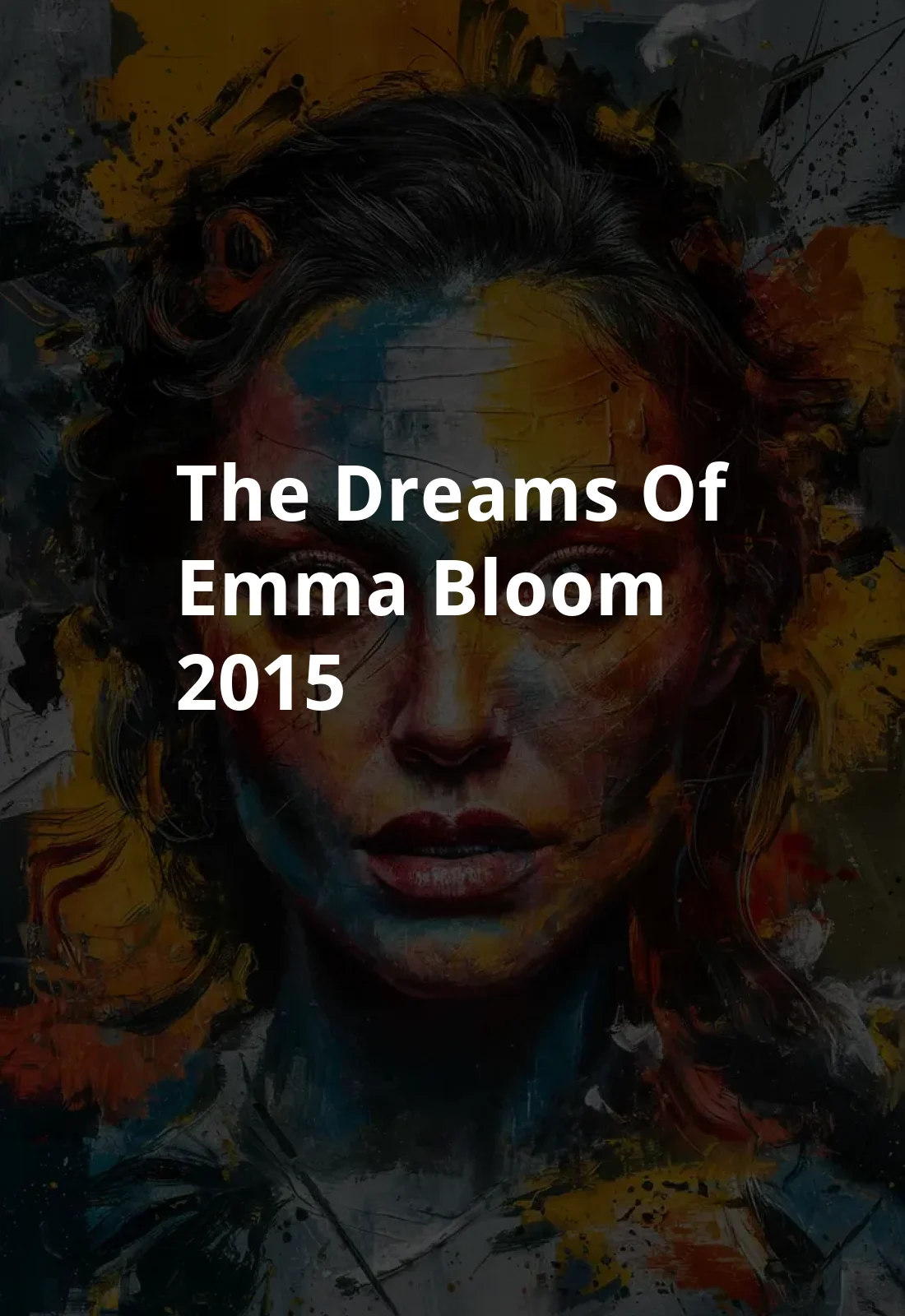 The Dreams of Emma Bloom (2015) Poster