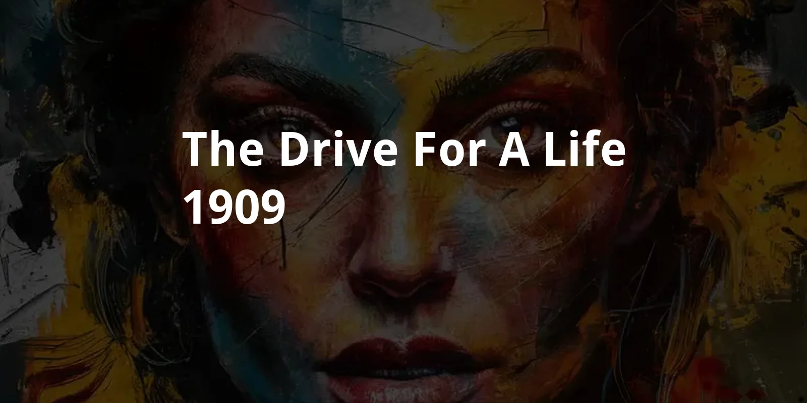 The Drive for a Life (1909)