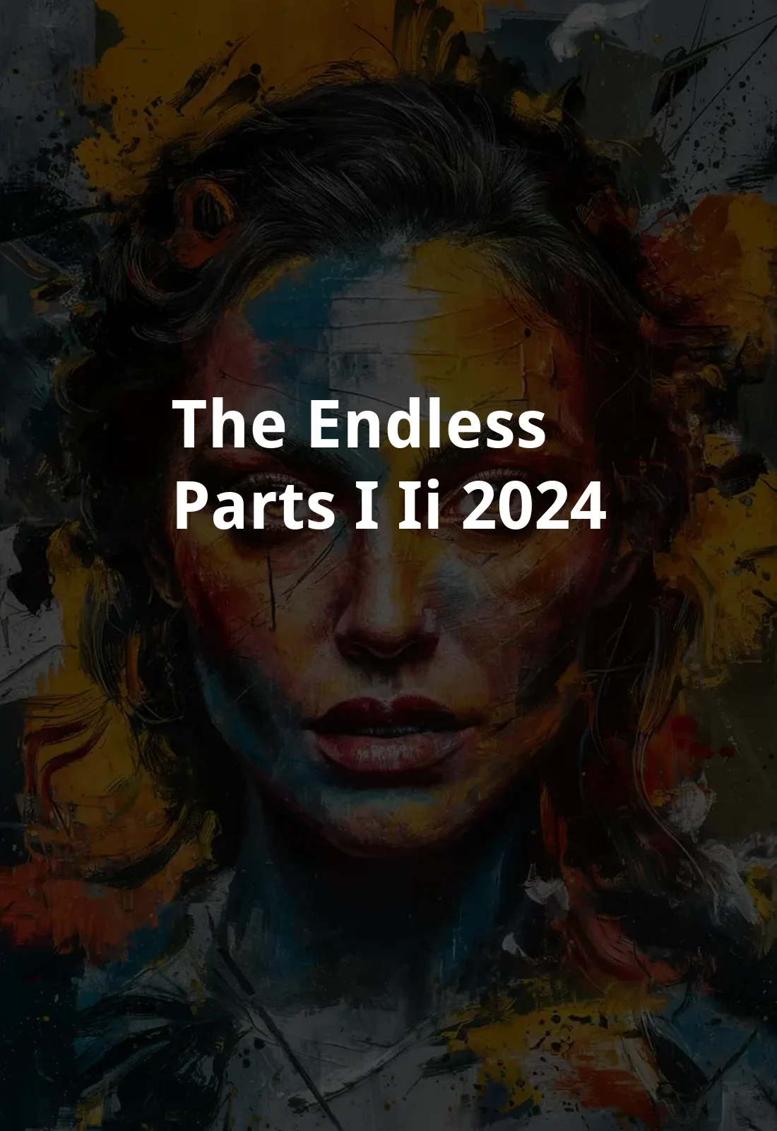 The Endless - Parts I & II (2024) Poster