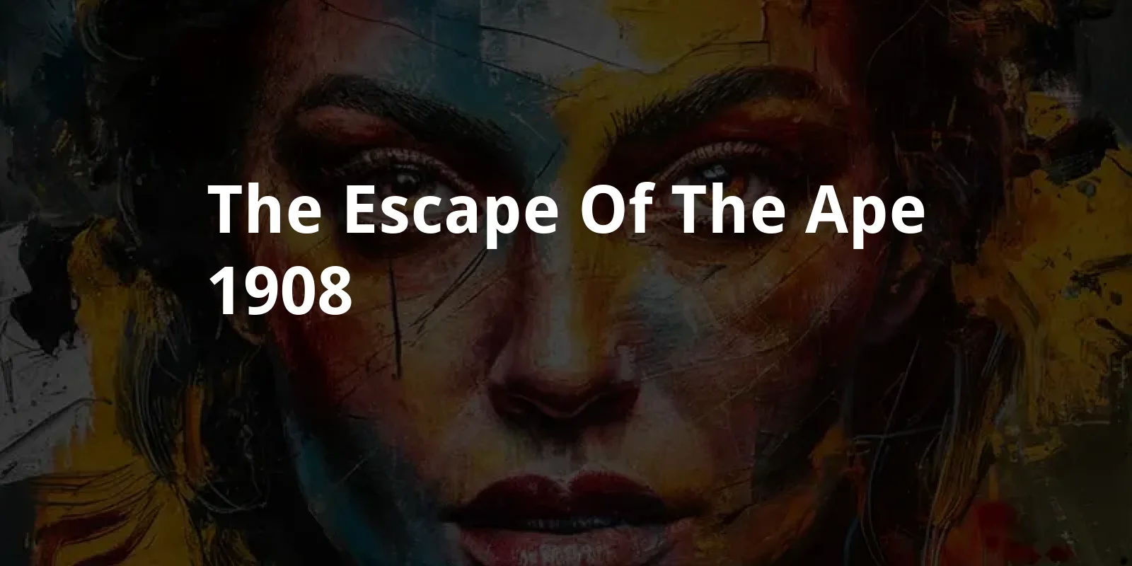 The Escape of the Ape (1908)
