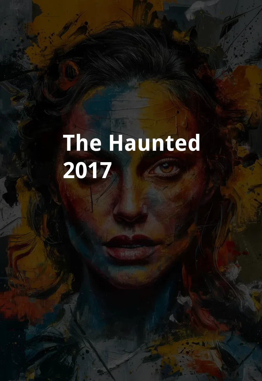The Haunted (2017) Poster