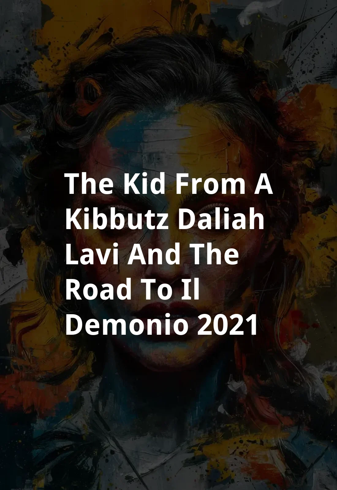 The Kid from a Kibbutz: Daliah Lavi and the Road to Il Demonio (2021) Poster