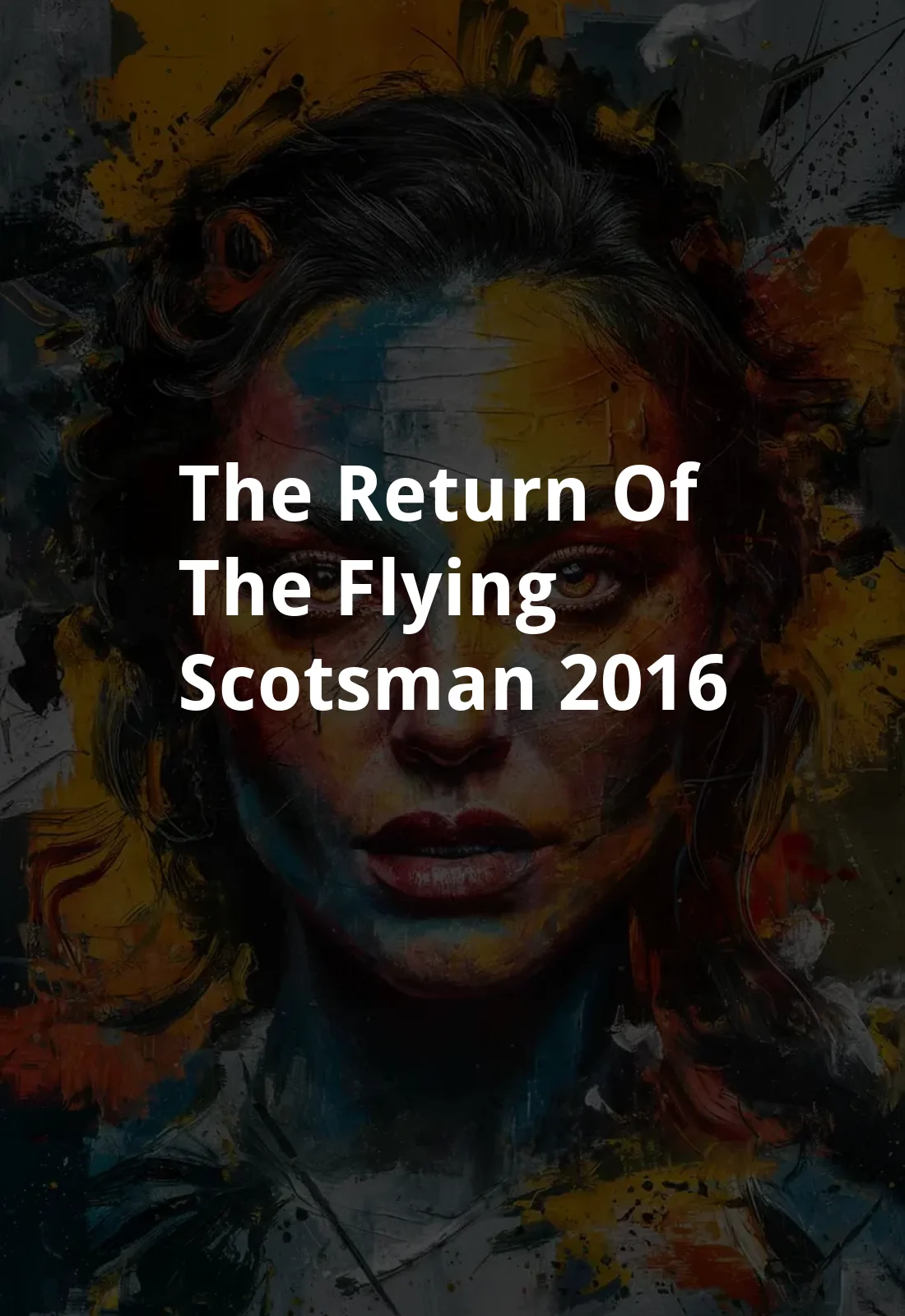 The Return of the Flying Scotsman (2016) Poster