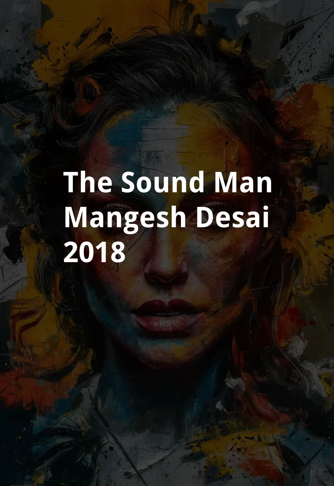 The Sound Man Mangesh Desai (2018) Poster