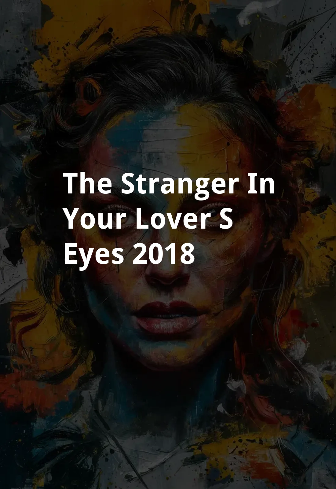The Stranger in Your Lover's Eyes (2018) Poster