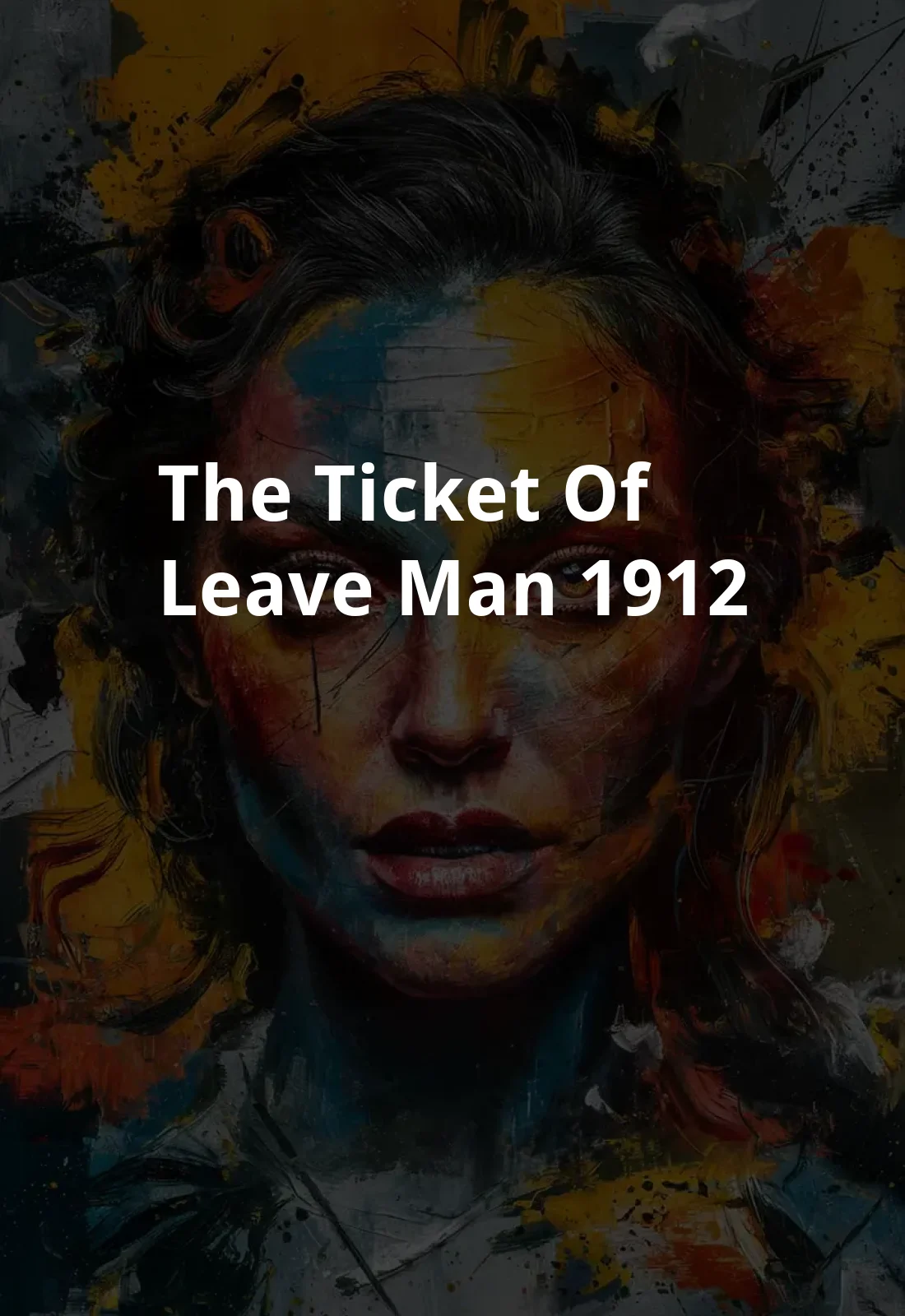 The Ticket of Leave Man (1912) Poster