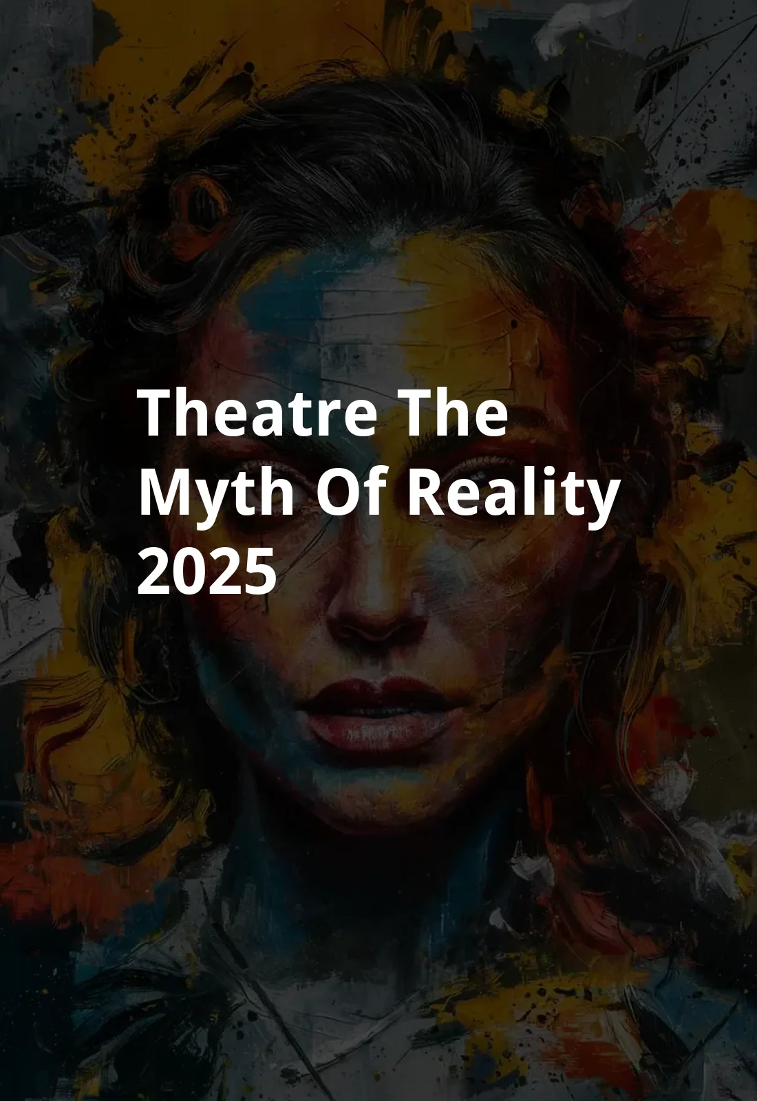 Theatre: The Myth of Reality (2025) Poster