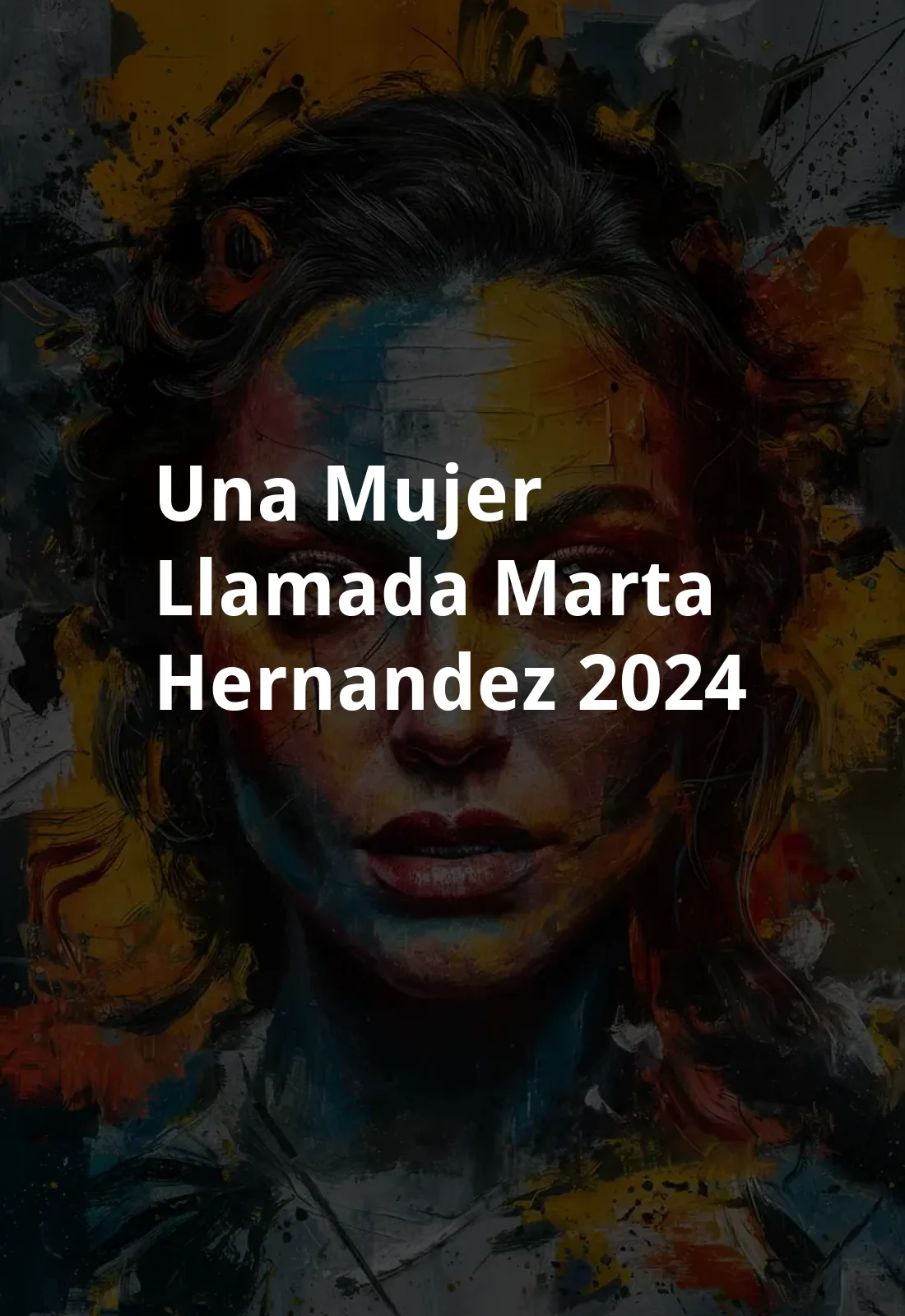Una Mujer Llamada Marta Hernandez (2024) Poster