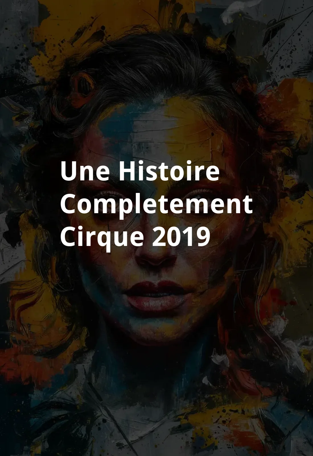 Une histoire completement cirque (2019) Poster