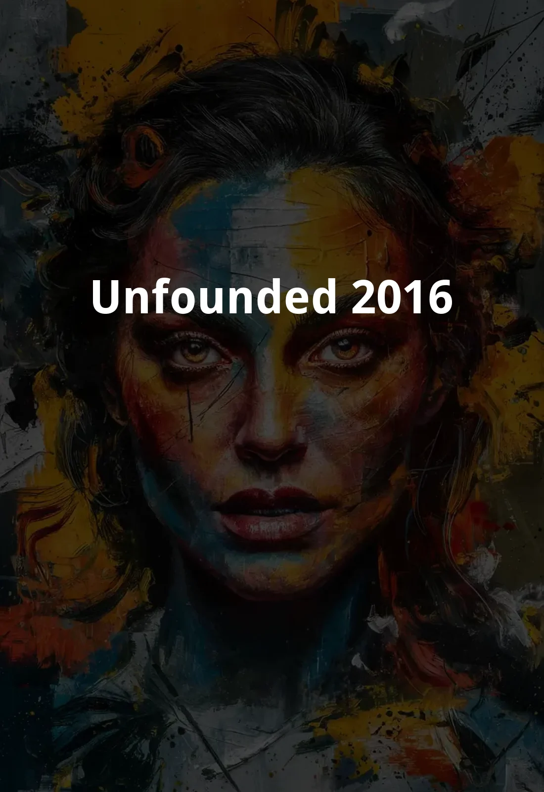 Unfounded (2016) Poster