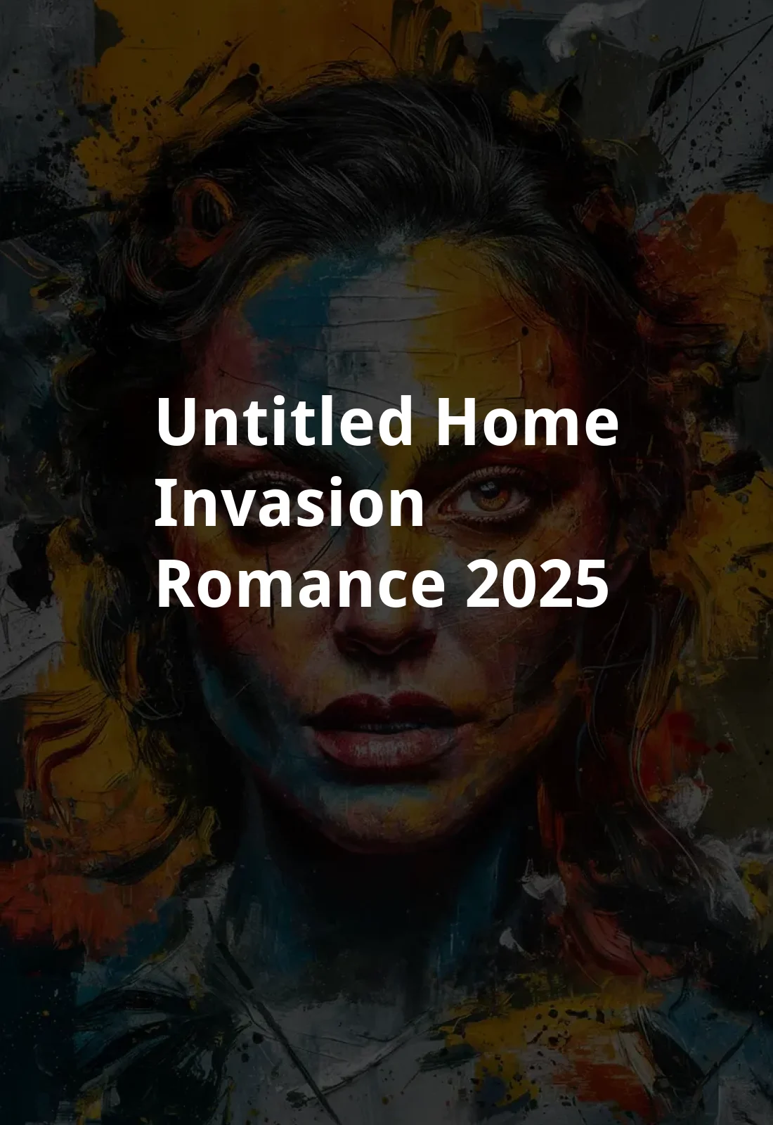 Untitled Home Invasion Romance (2025) Poster