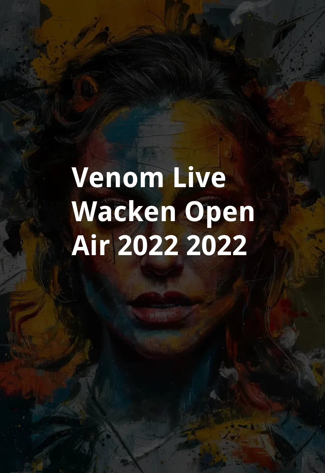 Venom Live - Wacken Open Air 2022 (2022) Poster