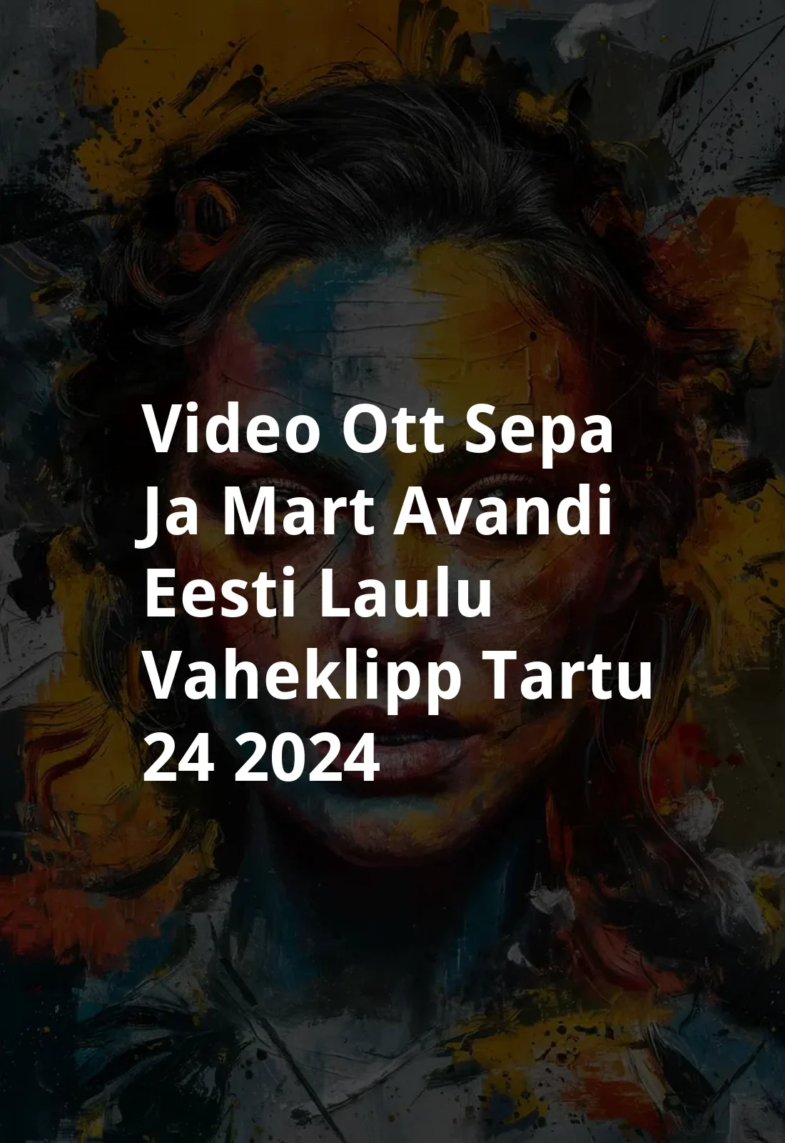 Video: Ott Sepa Ja Mart Avandi Eesti Laulu Vaheklipp "Tartu 24" (2024) Poster