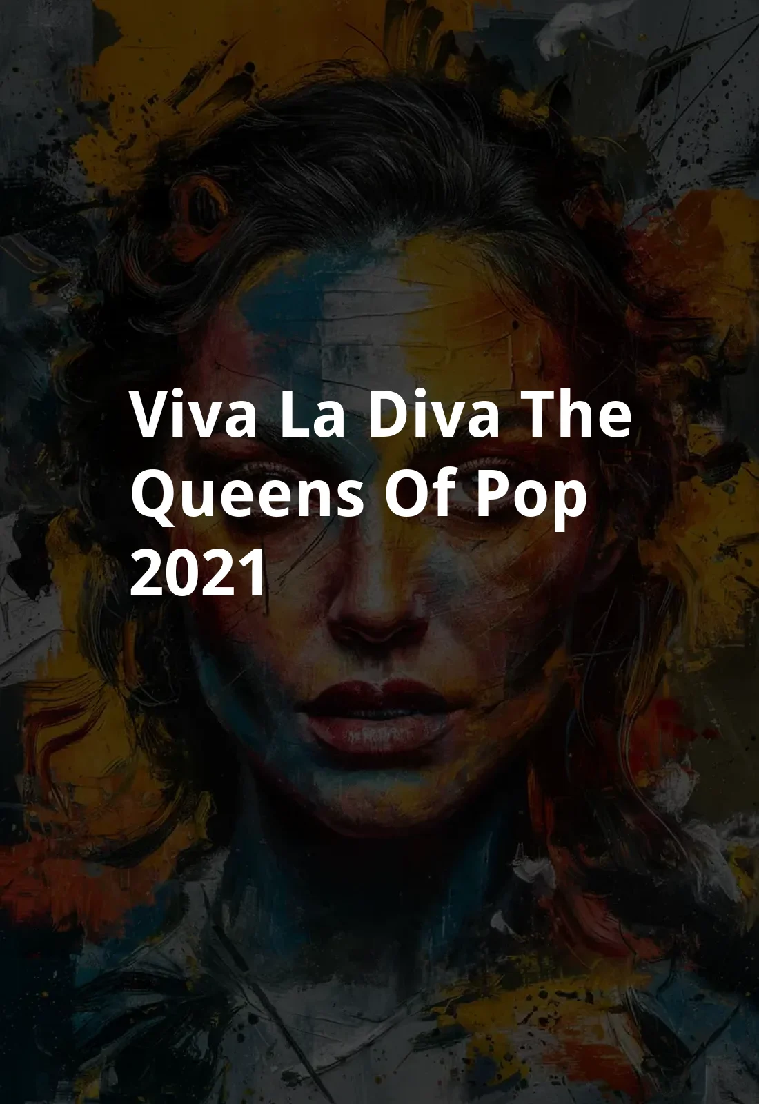 Viva La Diva: The Queens of Pop (2021) Poster
