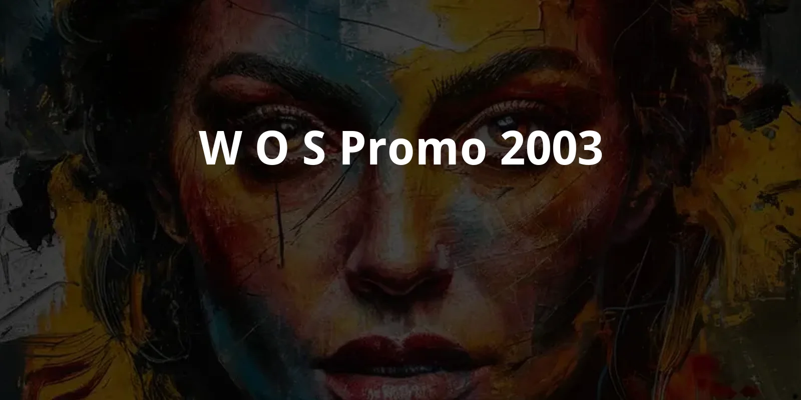 W.O.S. Promo (2003)