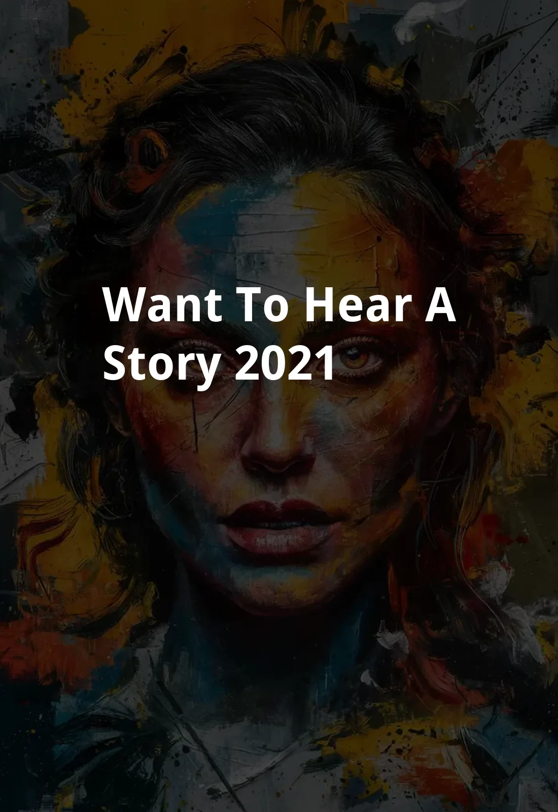 Want to Hear A Story? (2021) Poster