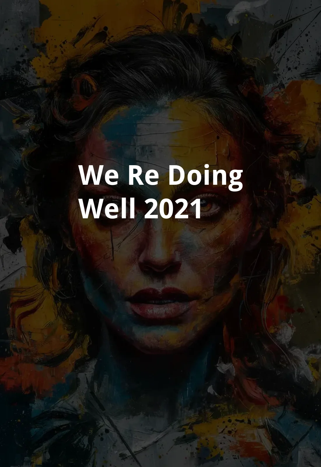 We're Doing Well (2021) Poster