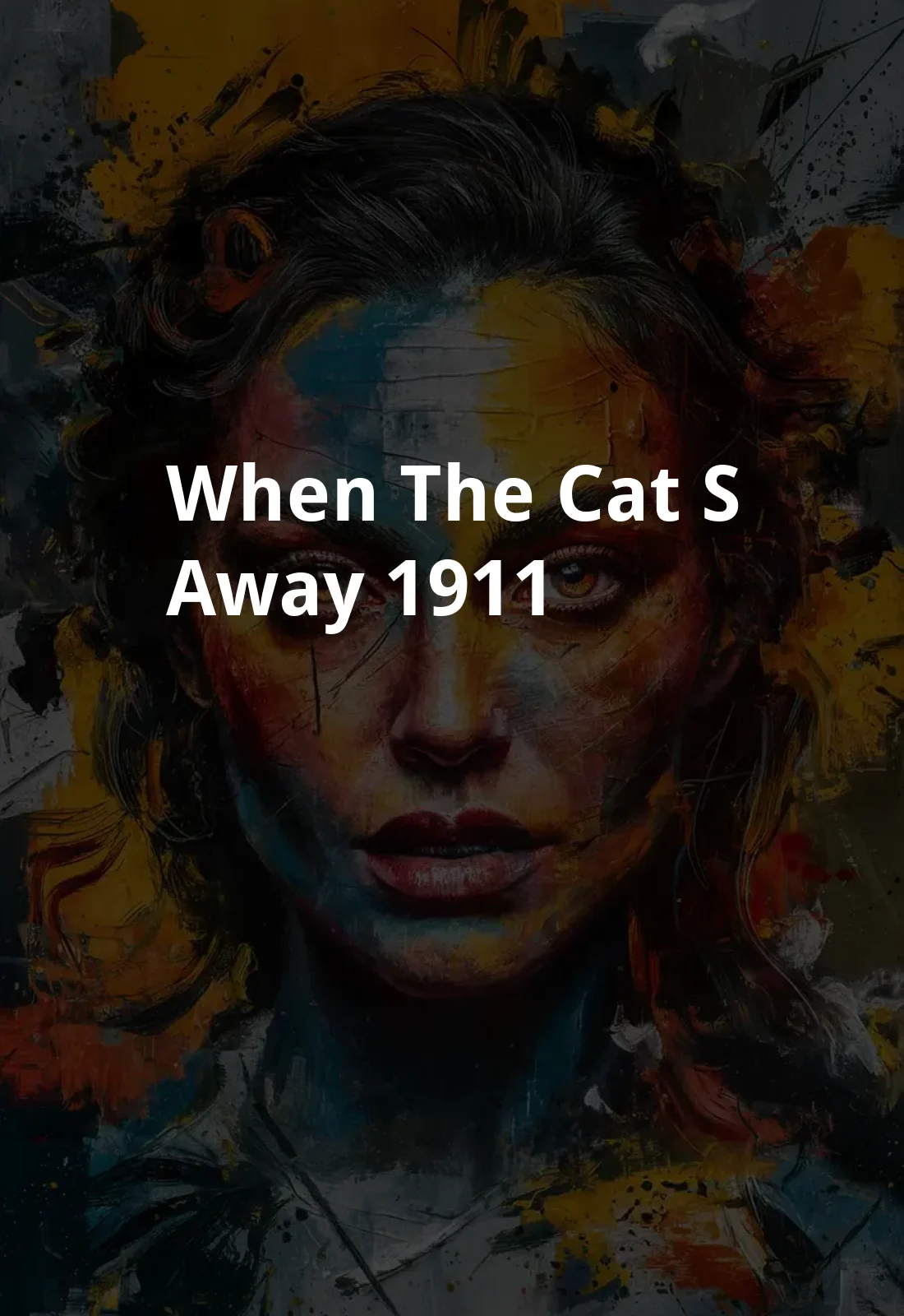 When the Cat's Away (1911) Poster