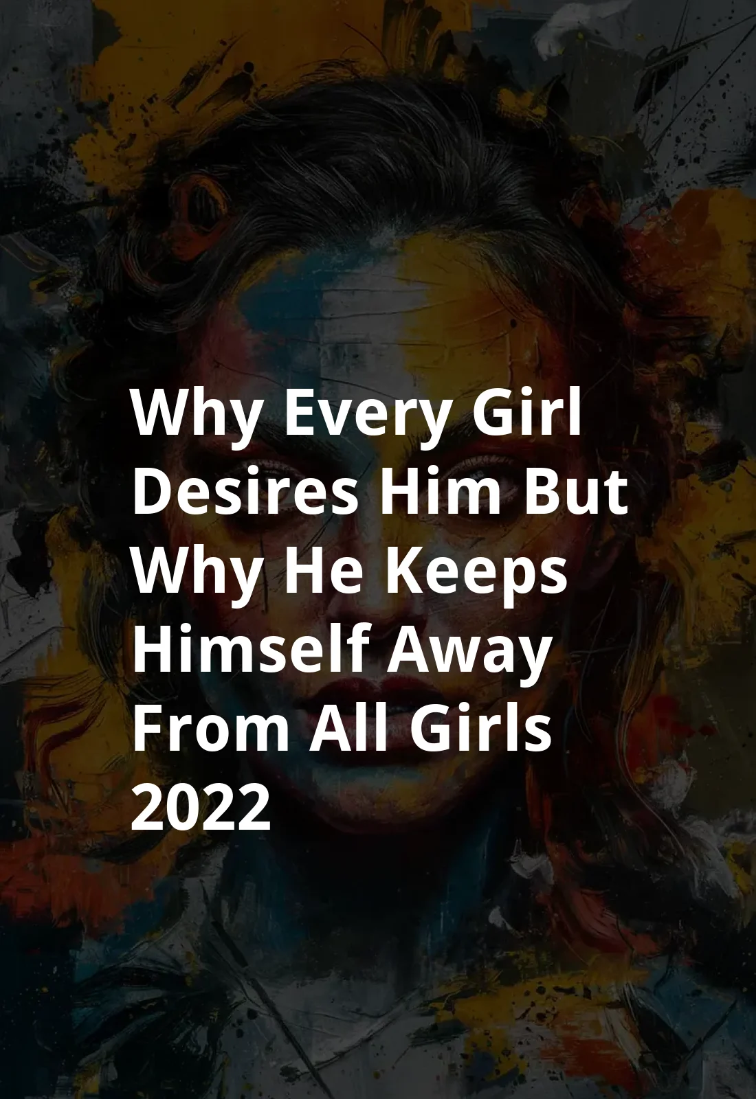 Why Every Girl desires Him ? but why He keeps Himself away from all Girls ? (2022) Poster