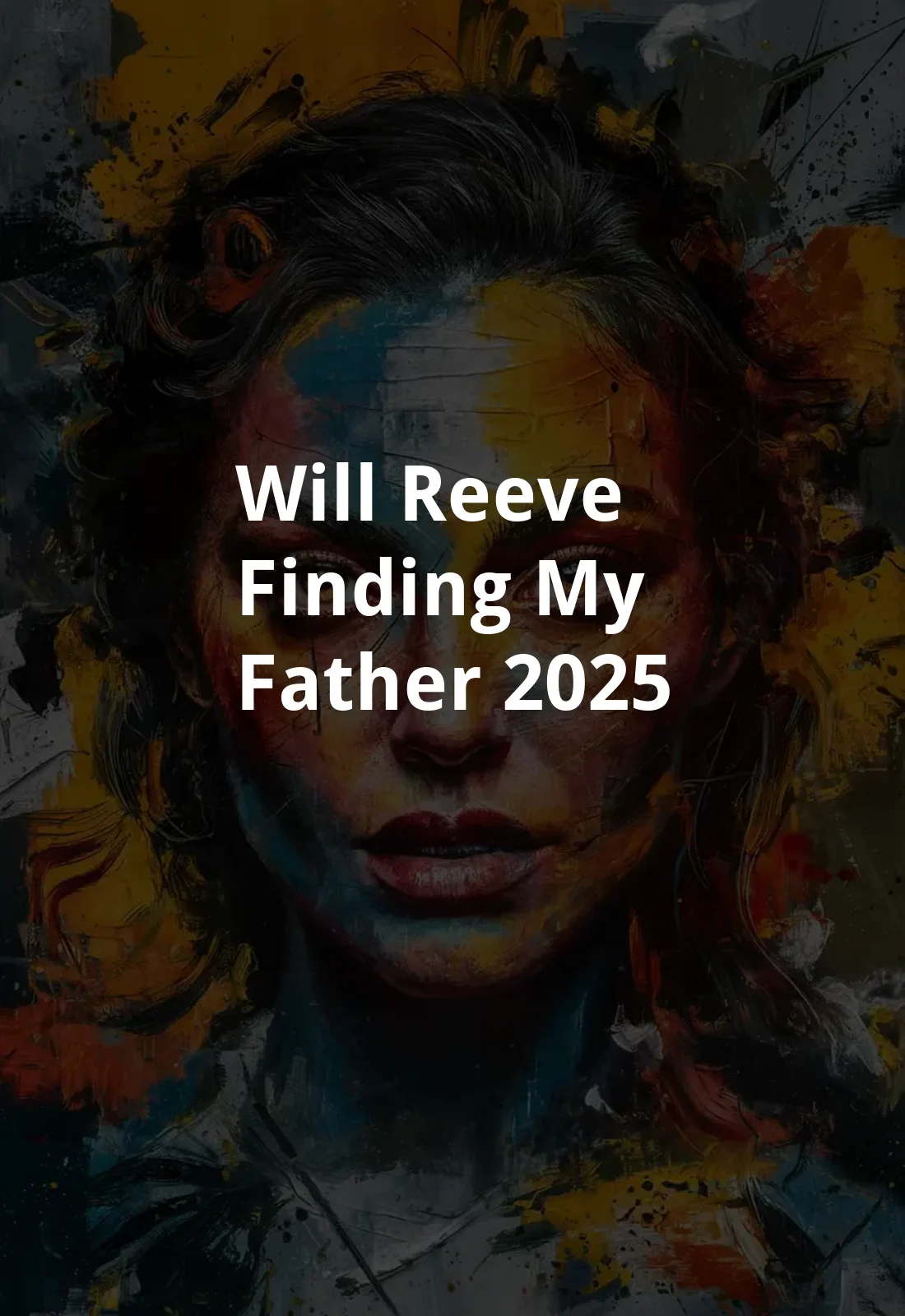 Will Reeve: Finding My Father (2025) Poster
