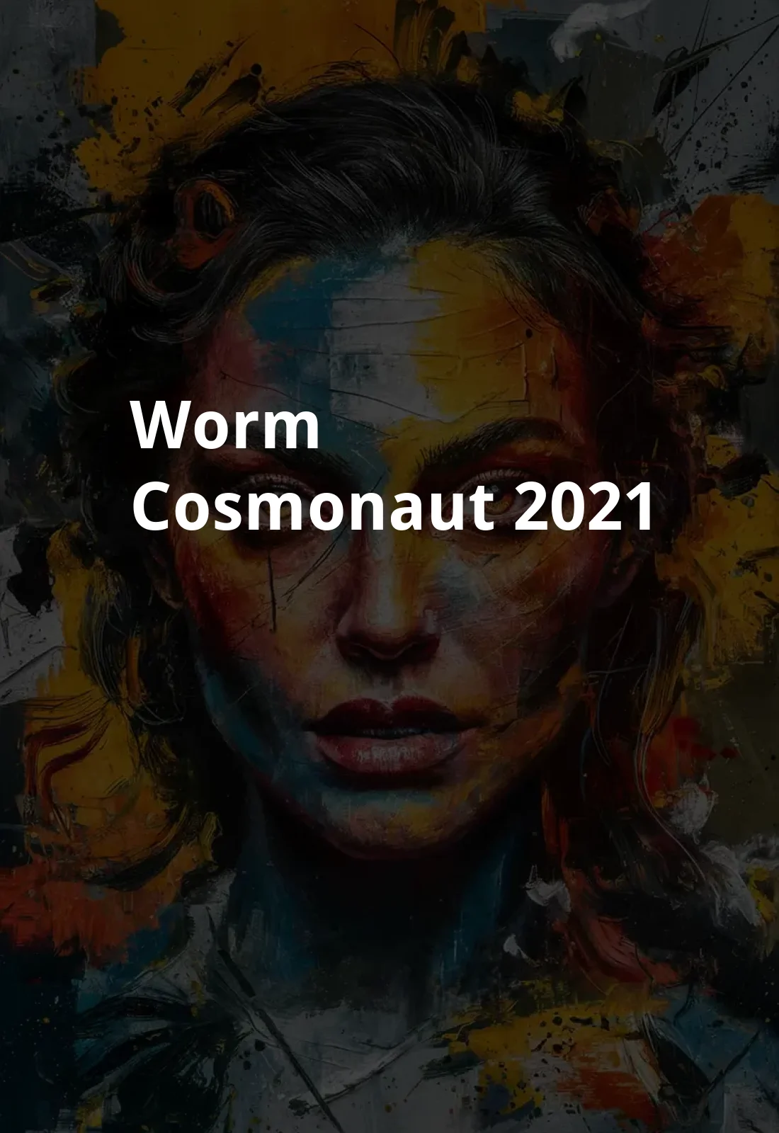 Worm-cosmonaut (2021) Poster
