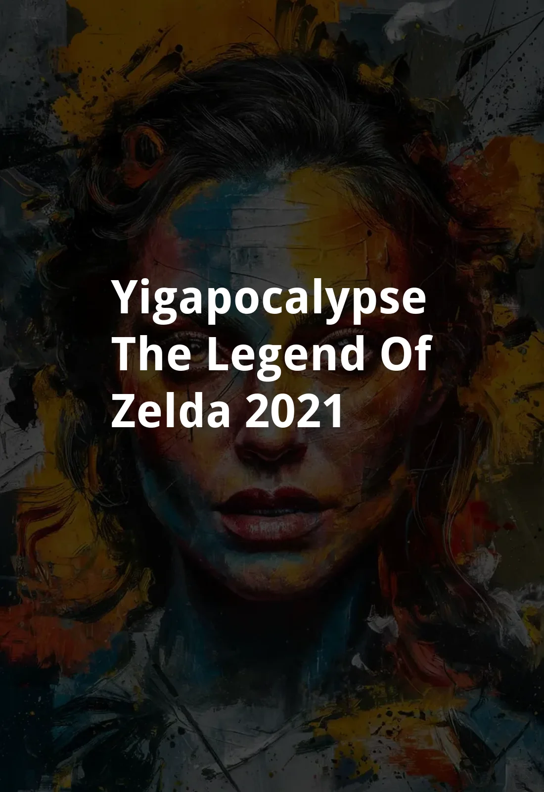 Yigapocalypse: The Legend of Zelda (2021) Poster