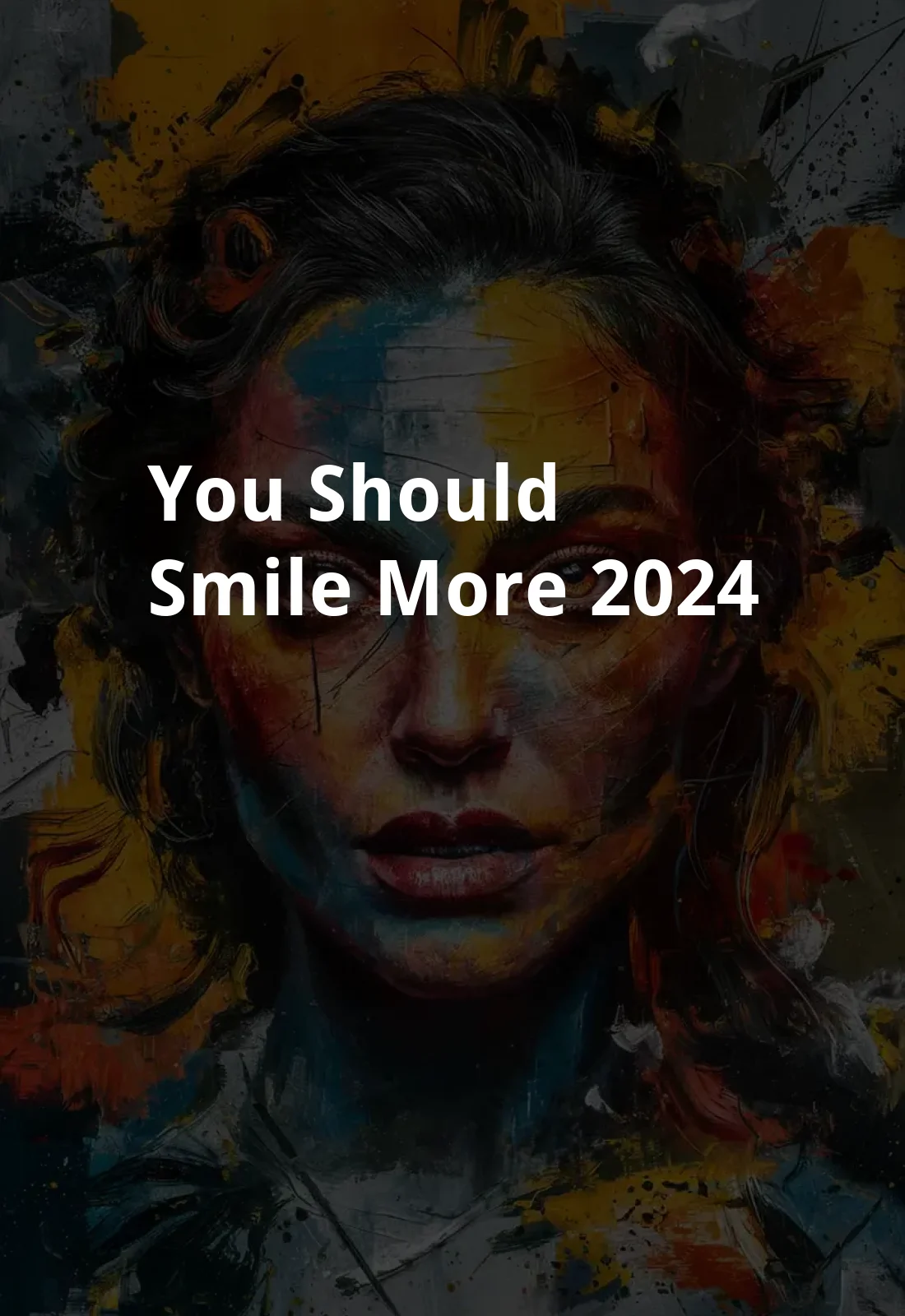 You Should Smile More (2024) Poster
