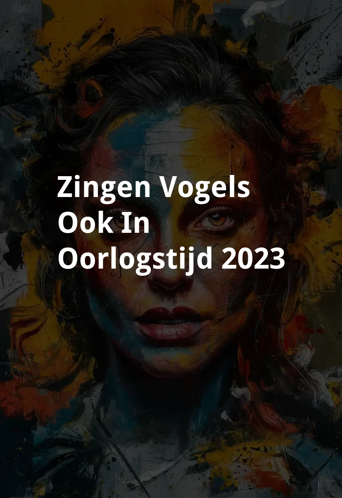 Zingen vogels ook in oorlogstijd? (2023) Poster