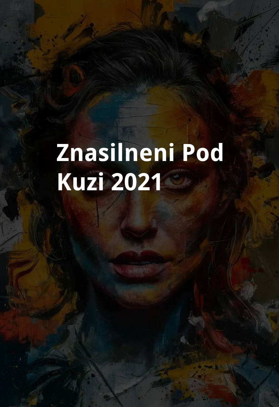 Znasilneni pod kuzi (2021) Poster