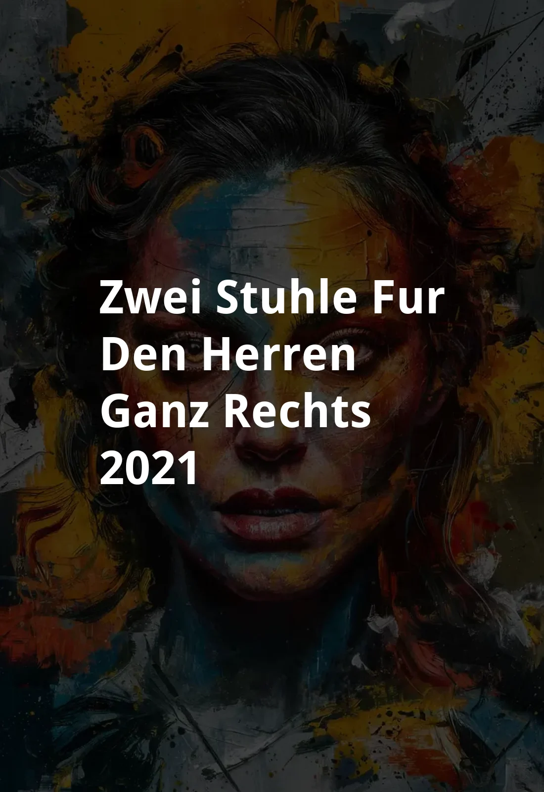 Zwei Stuhle, fur den Herren ganz rechts (2021) Poster