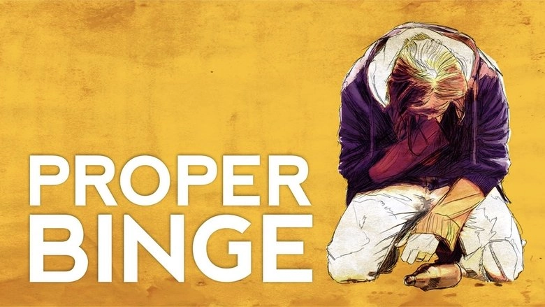 Proper Binge (2015)