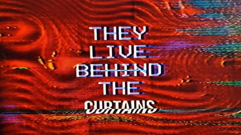 They Live Behind The Curtains (2025)