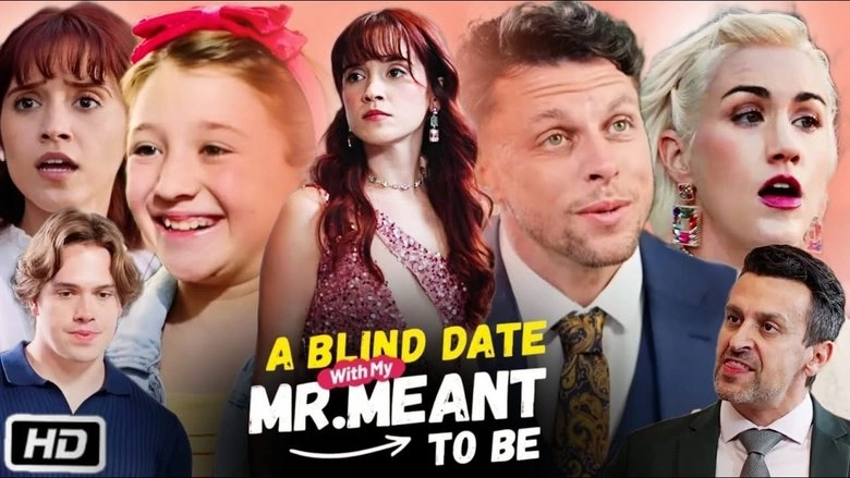 A Blind Date With My Mr. Meant-to-Be (2025)