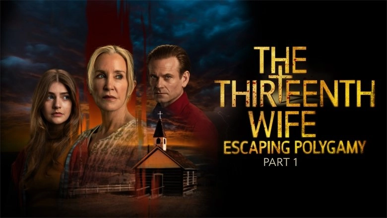 The Thirteenth Wife: Escaping Polygamy, Part 1 (2025)