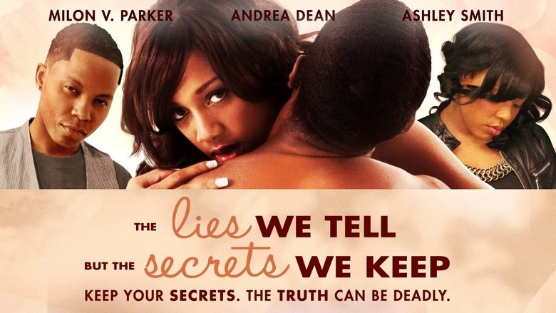 The Lies We Tell But The Secrets We Keep: Part 2 (2012)