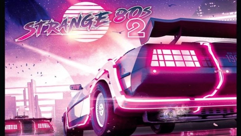 Strange 80's 2: A Charity Rockumentary (2018)