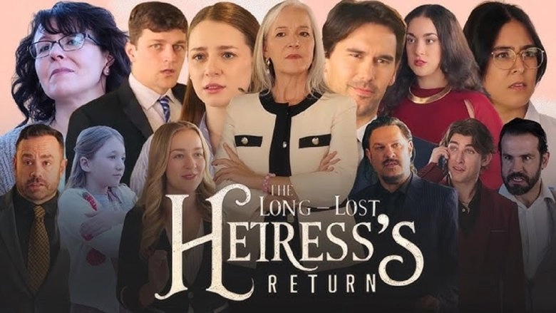 The Long Lost Heiress Return (2025)