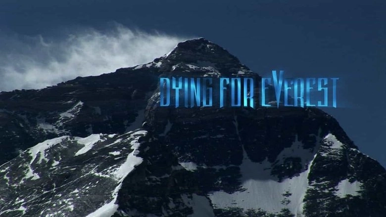 Dying For Everest (2007)