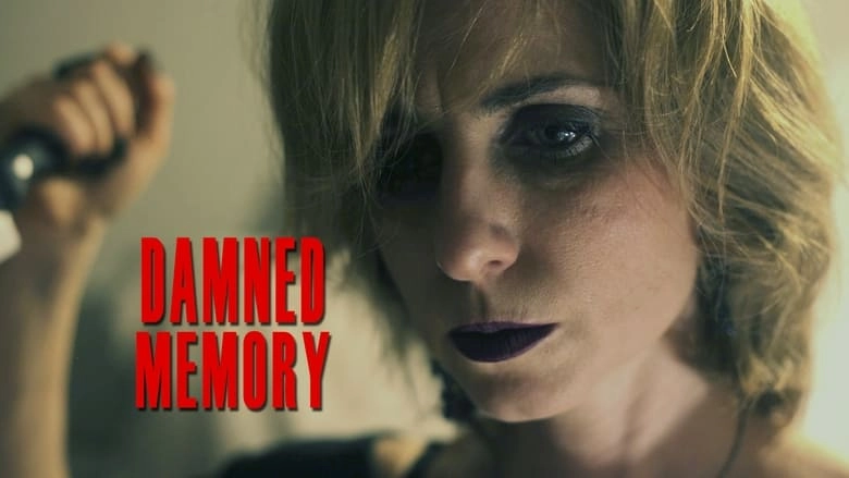 Damned Memory (2016)