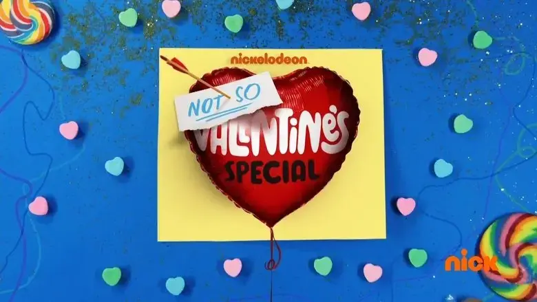 Nickelodeon's Not So Valentine's Special (2017)