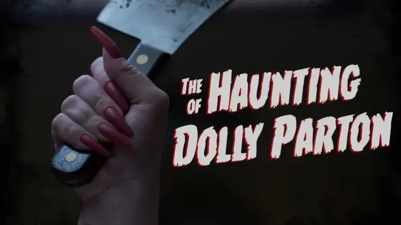 The Haunting of Dolly Parton (2021)
