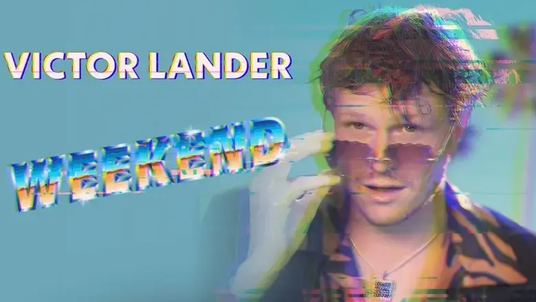 Victor Lander: Weekend (2022)