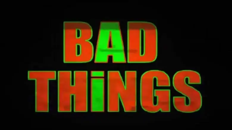 Bad Things (2024)