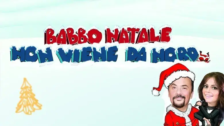 Babbo Natale non viene da Nord (2015)