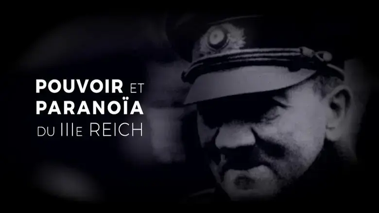 Power and Paranoia of the Third Reich (2018)